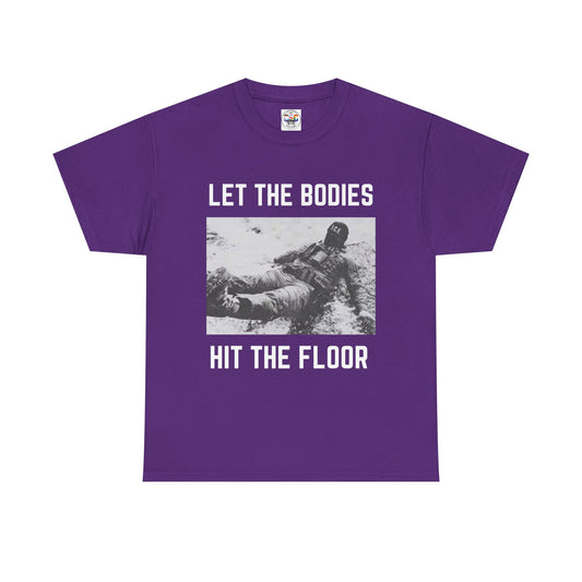 Let The Bodies Hit The Floor T-Shirt — Gothic Metal Band Lyric Tee