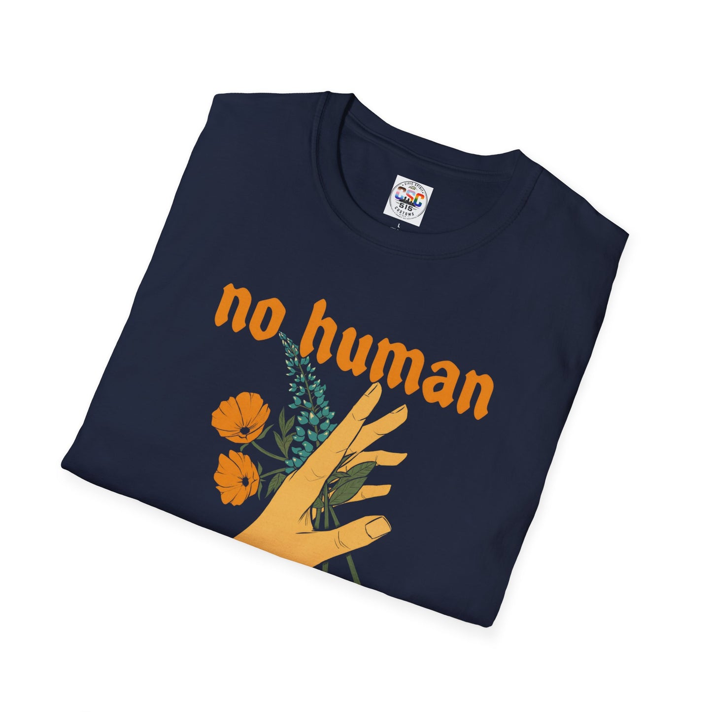 No Human Is Illegal T-Shirt — Immigration Justice Graphic Tee