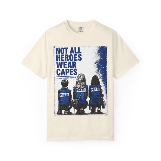 Not All Heroes Wear Capes T-Shirt