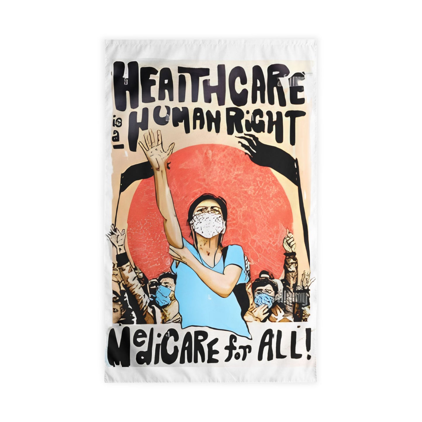 Healthcare Is a Human Right Outdoor Flag — Political Advocacy Yard Banner with Masked Protesters