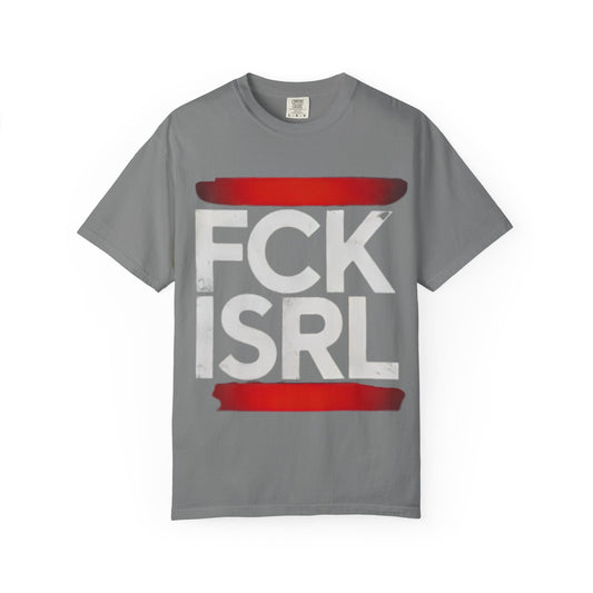 Graphic Tee with Bold 'FCK ISRL' Protest Design