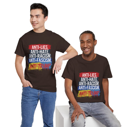 Anti-Lies Anti-Hate Anti-Racism Anti-Fascism Anti-Trump T-Shirt