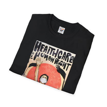 Healthcare Is a Human Right T-Shirt — 'Healthcare for All' Advocacy Tee