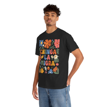 Floral 'Chinga La Migra' Tee - Colorful Latino Pride T-Shirt
