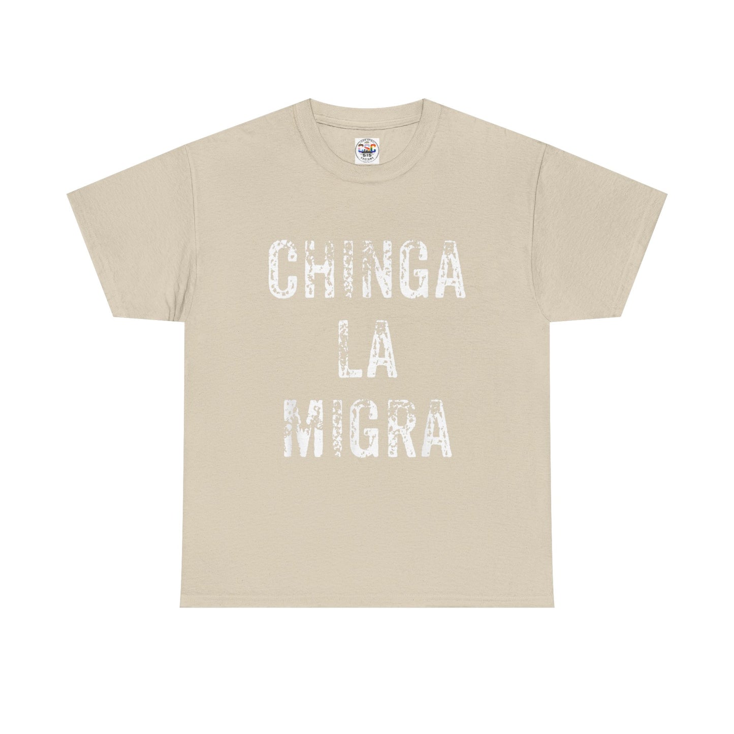 T-Shirt — "Chinga La Migra" Bold Distressed Statement Tee