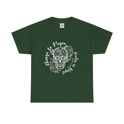 Dia de los Muertos Sugar Skull Tee — "Chinga La Migra Nadie es Ilegal" Graphic T-Shirt