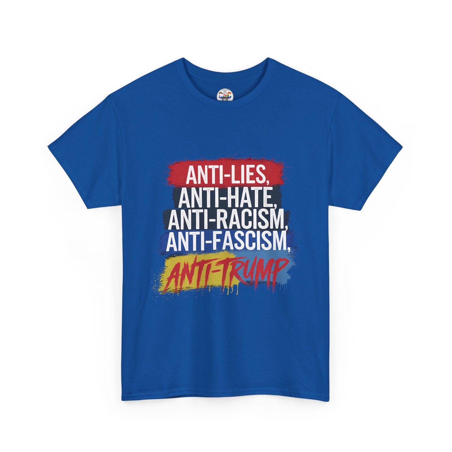 Anti-Lies Anti-Hate Anti-Racism Anti-Fascism Anti-Trump T-Shirt