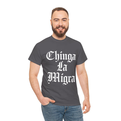 Graphic Tee — "Chinga La Migra" Bold Gothic Statement Shirt