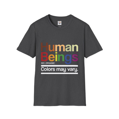 Human Beings Rainbow Tee — “Colors May Vary” Organic Pride T-Shirt