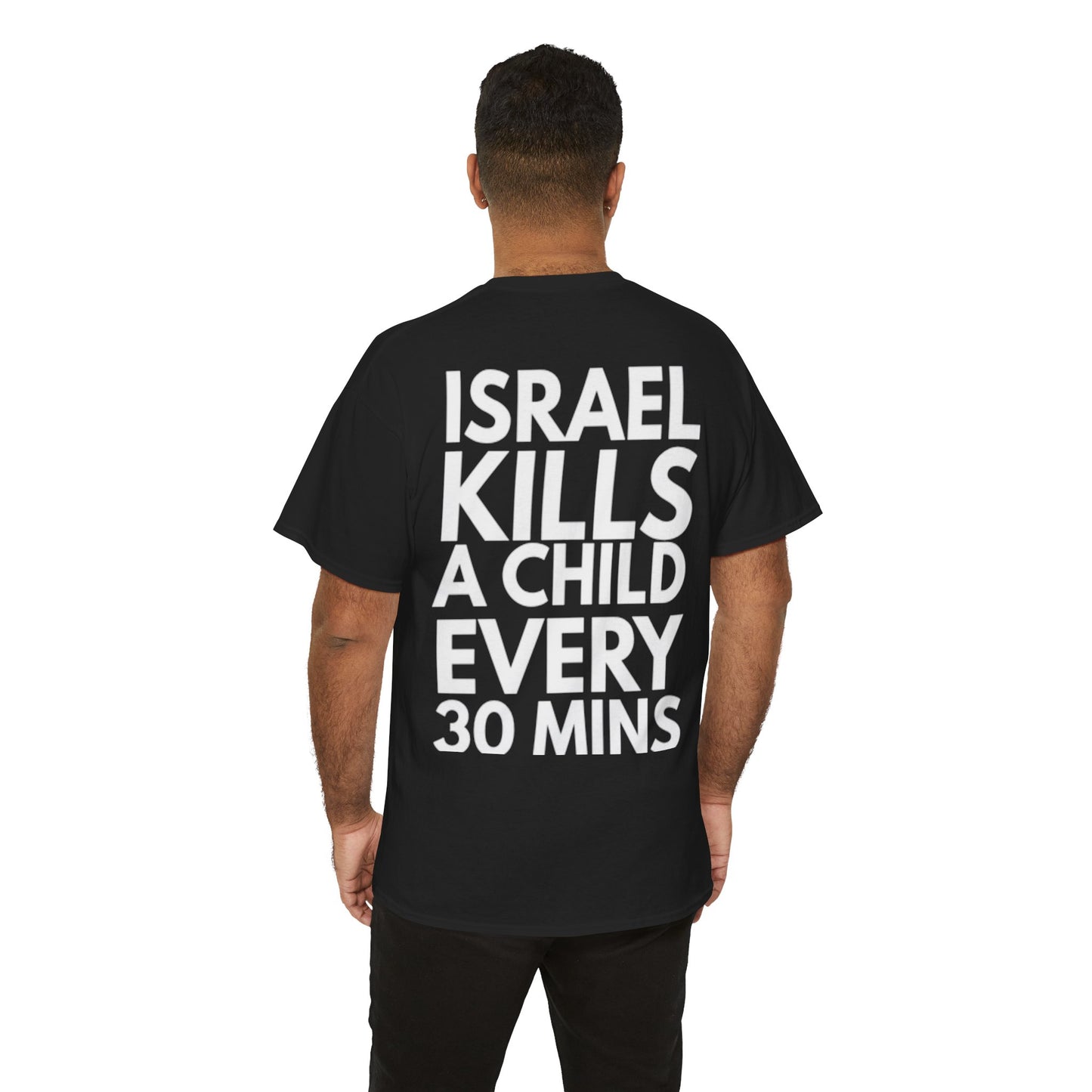 "Israel Kills a Child Every 30 Mins" Statement T-Shirt