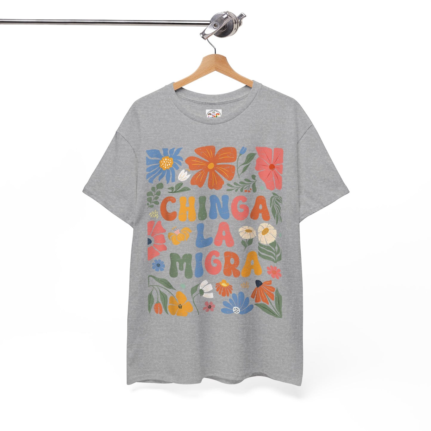 Floral 'Chinga La Migra' Tee - Colorful Latino Pride T-Shirt