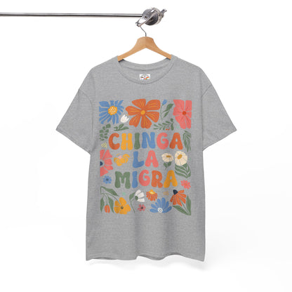 Floral 'Chinga La Migra' Tee - Colorful Latino Pride T-Shirt