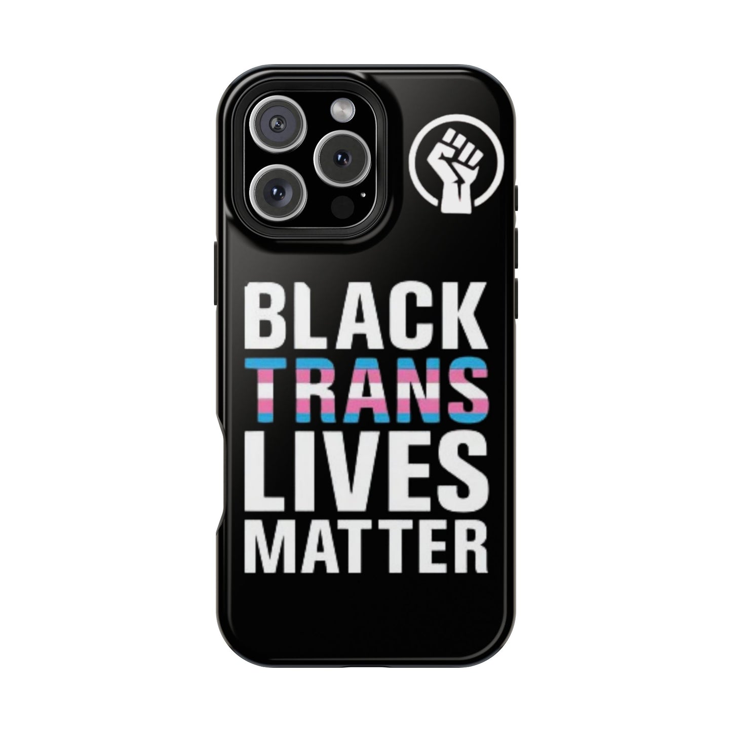Impact-Resistant Phone Case — “Black Trans Lives Matter” Bold Activist Design