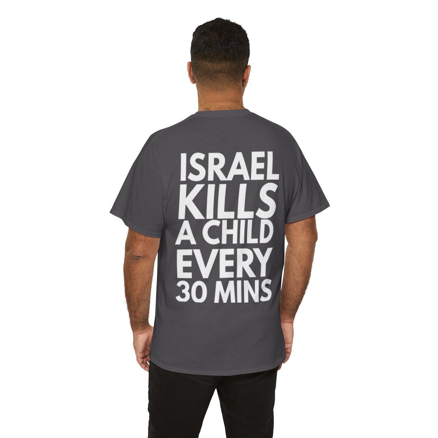 "Israel Kills a Child Every 30 Mins" Statement T-Shirt
