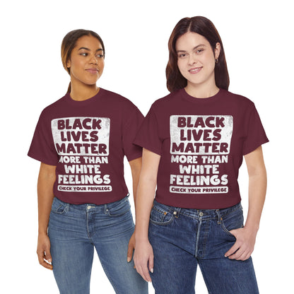 Black Lives Matter Graphic Tee — "More Than White Feelings" Social Justice T‑Shirt