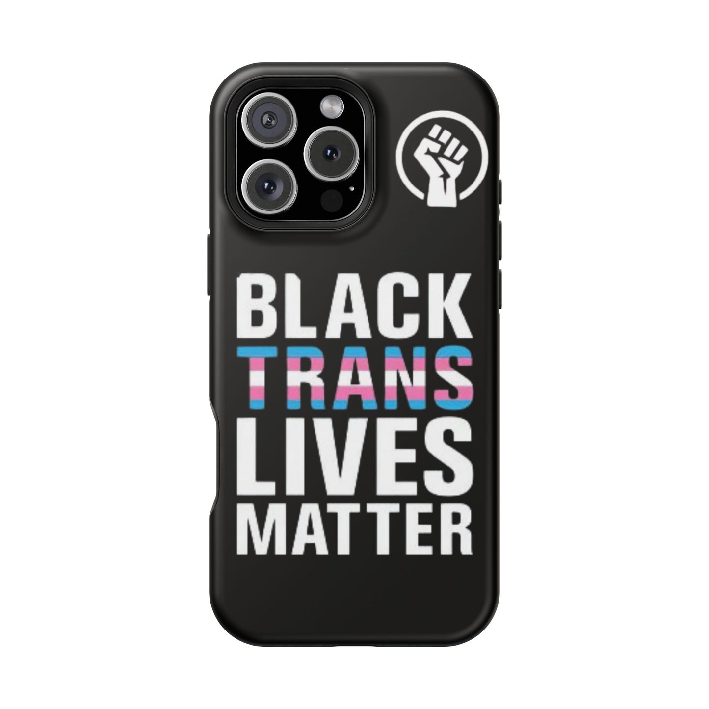 Impact-Resistant Phone Case — “Black Trans Lives Matter” Bold Activist Design