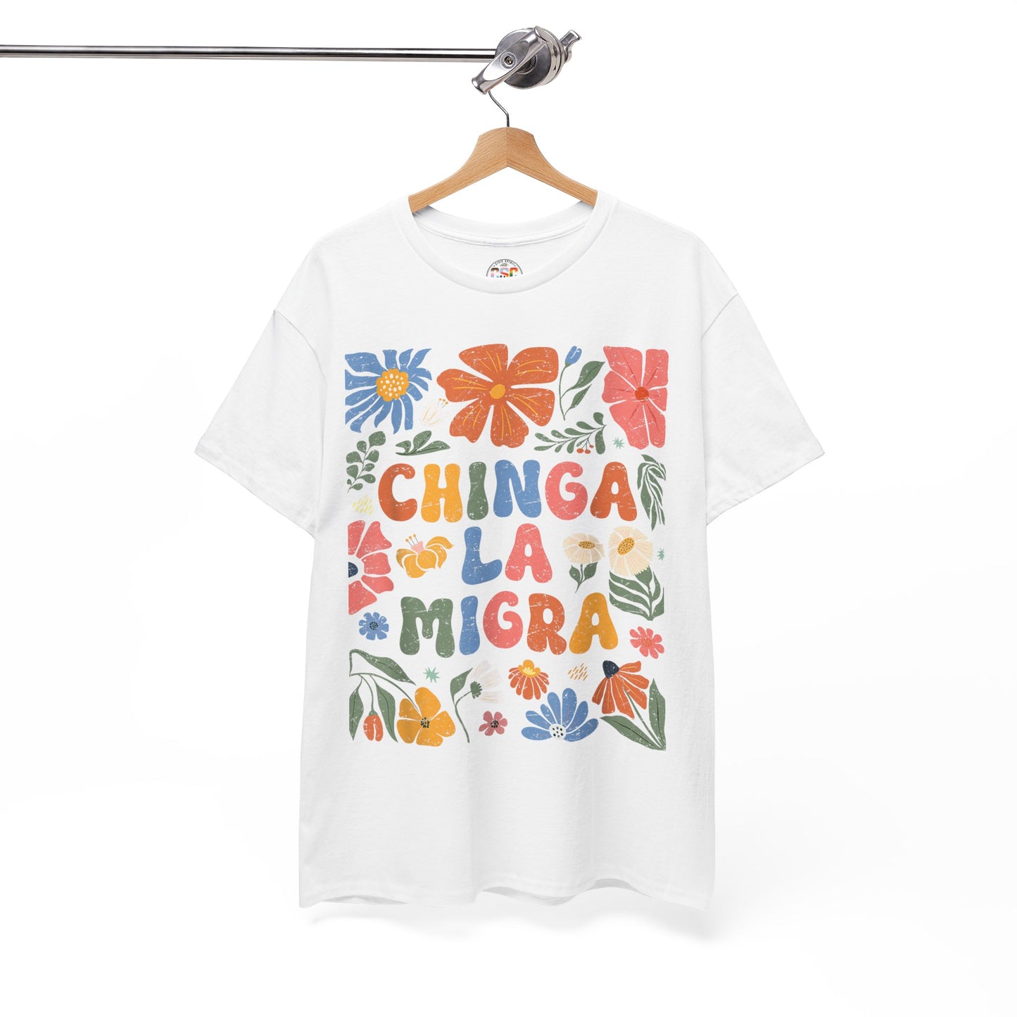 Floral 'Chinga La Migra' Tee - Colorful Latino Pride T-Shirt