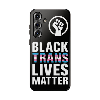 Impact-Resistant Phone Case — “Black Trans Lives Matter” Bold Activist Design