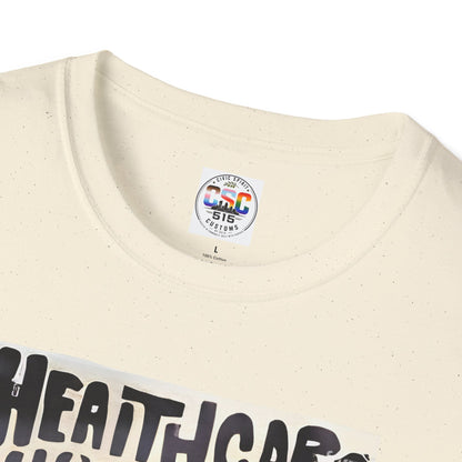 Healthcare Is a Human Right T-Shirt — 'Healthcare for All' Advocacy Tee