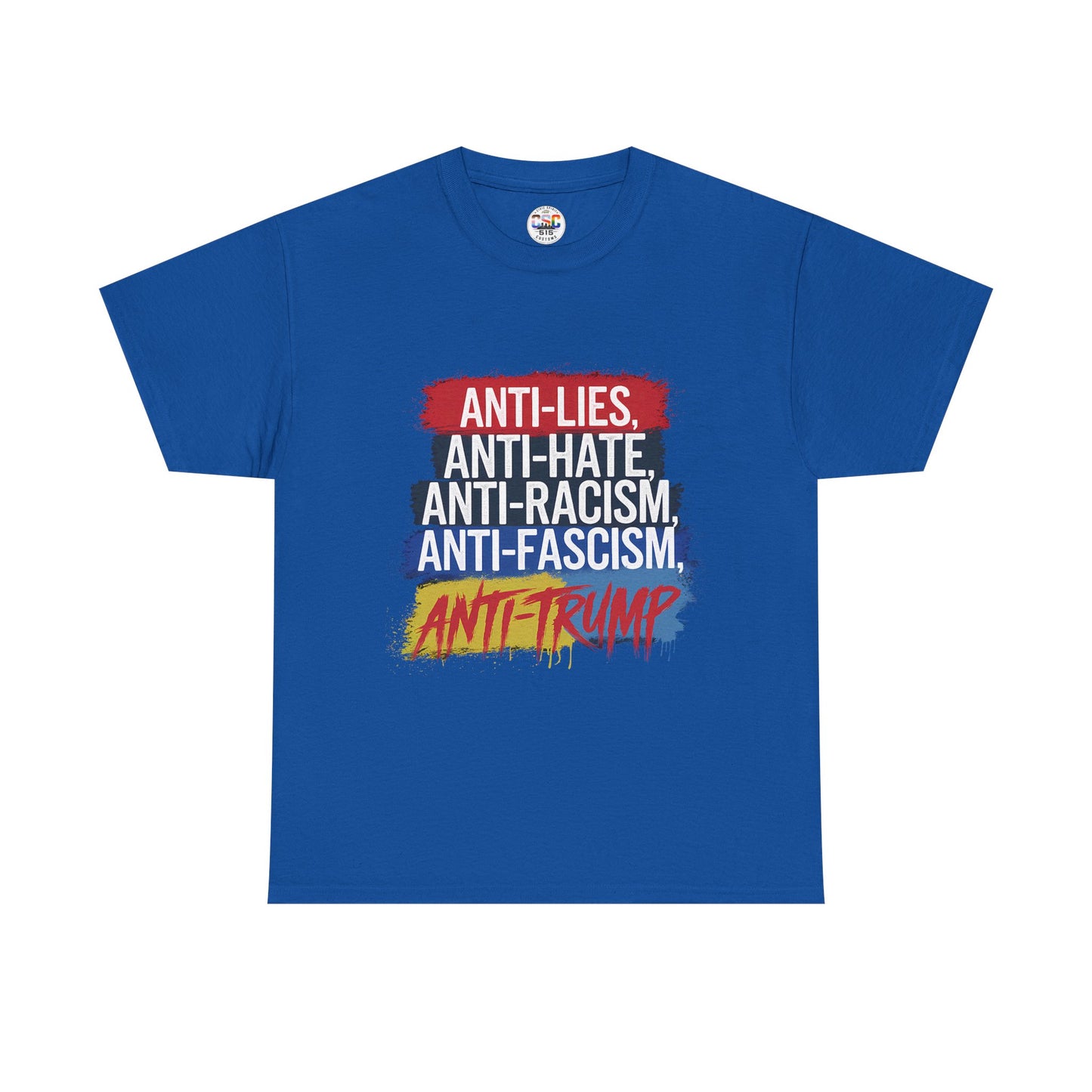 Anti-Lies Anti-Hate Anti-Racism Anti-Fascism Anti-Trump T-Shirt