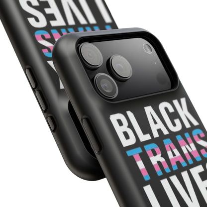 Impact-Resistant Phone Case — “Black Trans Lives Matter” Bold Activist Design