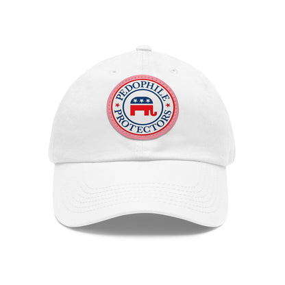 Dad Hat — Round Leather Patch 'Pedophile Protectors' Political Satire Cap
