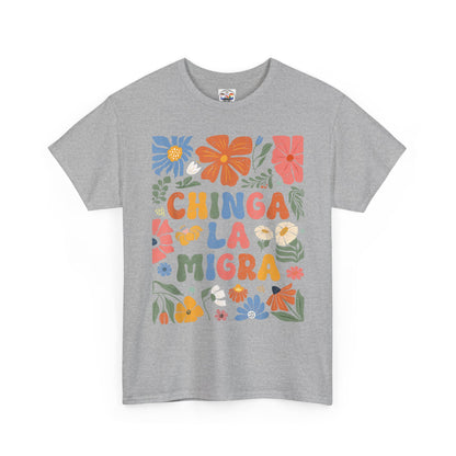 Floral 'Chinga La Migra' Tee - Colorful Latino Pride T-Shirt