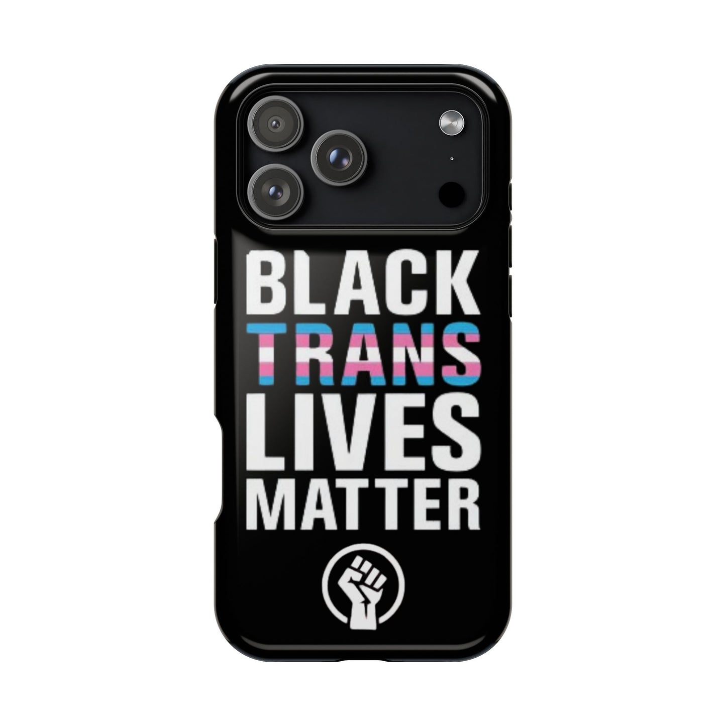 Impact-Resistant Phone Case — “Black Trans Lives Matter” Bold Activist Design