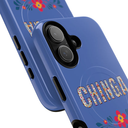 Phone Case — "Chinga La Migra" Tough Magnetic Protective Case | Floral Bold Statement
