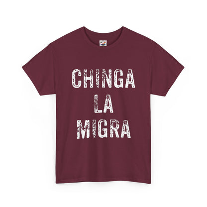 T-Shirt — "Chinga La Migra" Bold Distressed Statement Tee