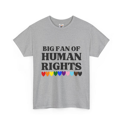 Human Rights T-Shirt — "Big Fan of Human Rights" Pride Hearts Tee