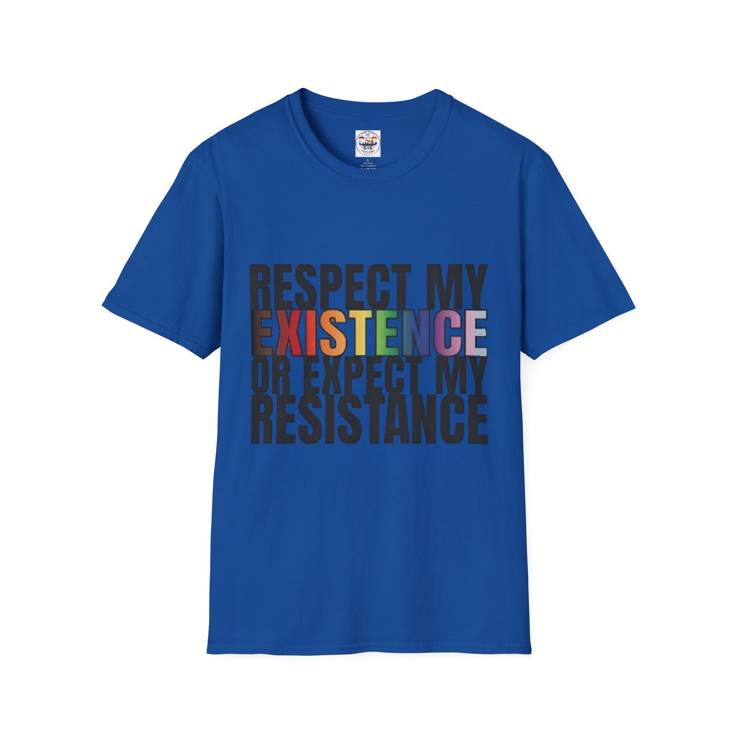 "Respect My Existence or Expect My Resistance" Pride Statement Tee