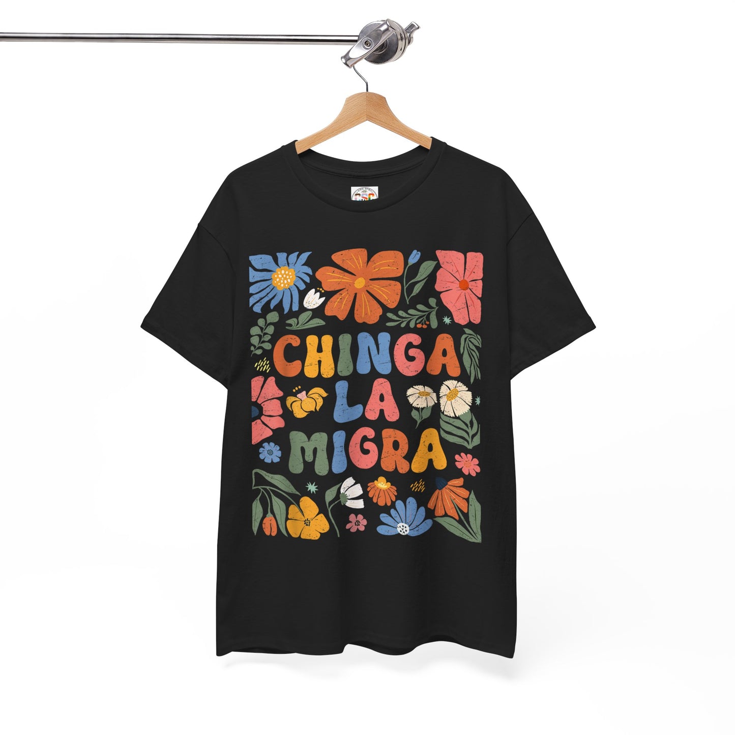 Floral 'Chinga La Migra' Tee - Colorful Latino Pride T-Shirt