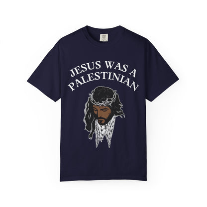 T-Shirt — "Jesus Was a Palestinian" Graphic Tee
