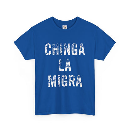 T-Shirt — "Chinga La Migra" Bold Distressed Statement Tee