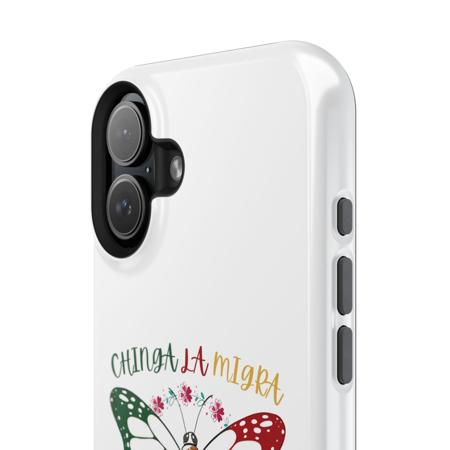 Phone Case — "Chinga La Migra" Mexican Flag Butterfly Impact-Resistant Case