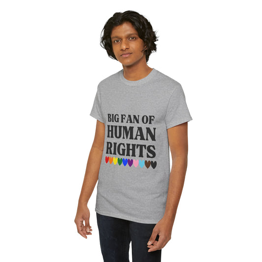 Human Rights T-Shirt — "Big Fan of Human Rights" Pride Hearts Tee