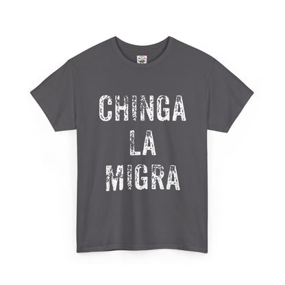T-Shirt — "Chinga La Migra" Bold Distressed Statement Tee