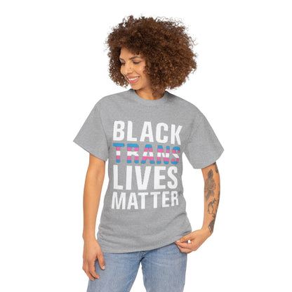 Black Trans Lives Matter T-Shirt — Activist Pride Tee