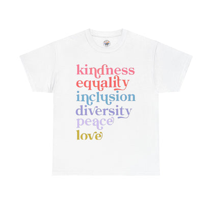 Kindness Equality Inclusion Diversity Peace Love T-Shirt