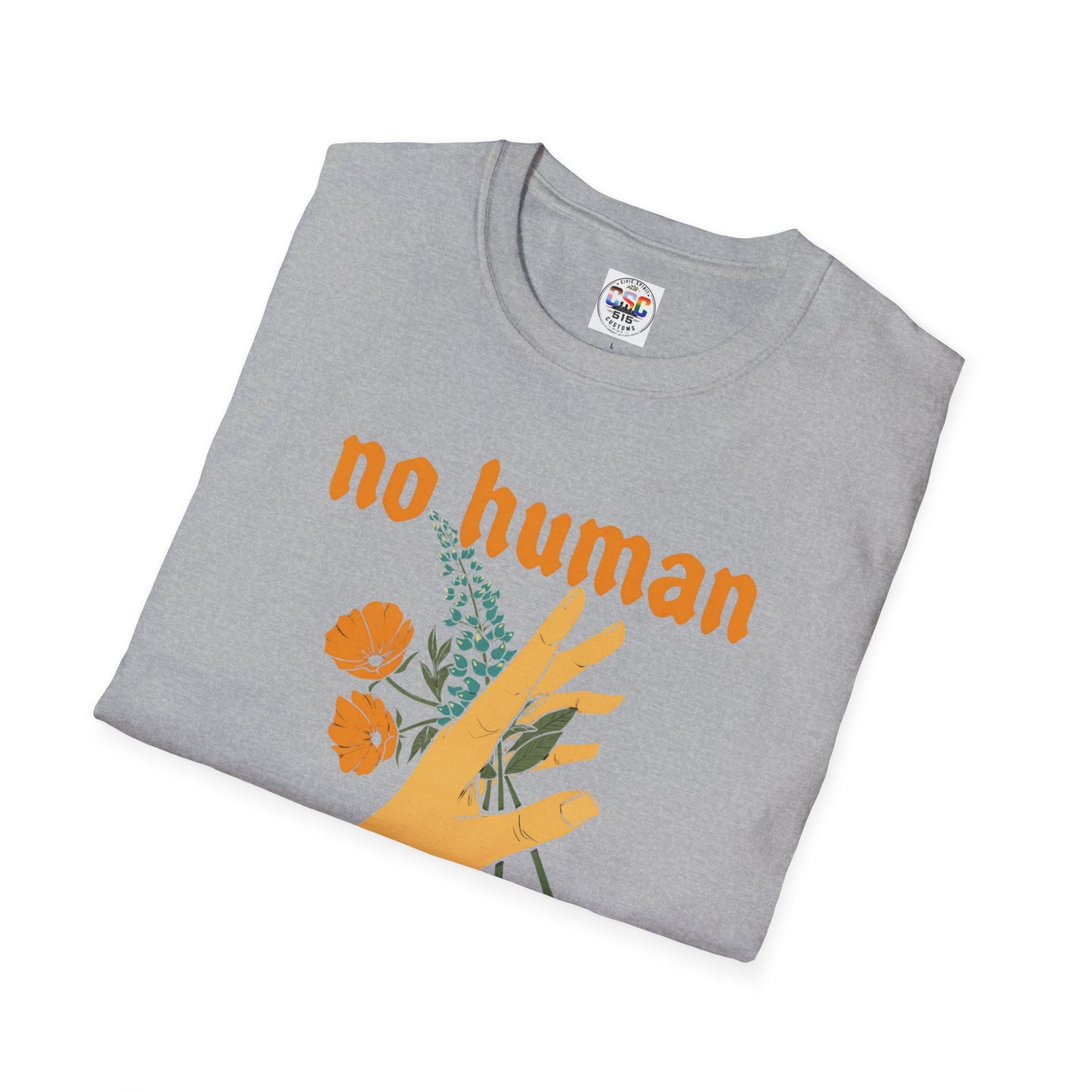 No Human Is Illegal T-Shirt — Immigration Justice Graphic Tee