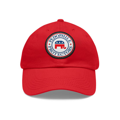 Dad Hat — Round Leather Patch 'Pedophile Protectors' Political Satire Cap