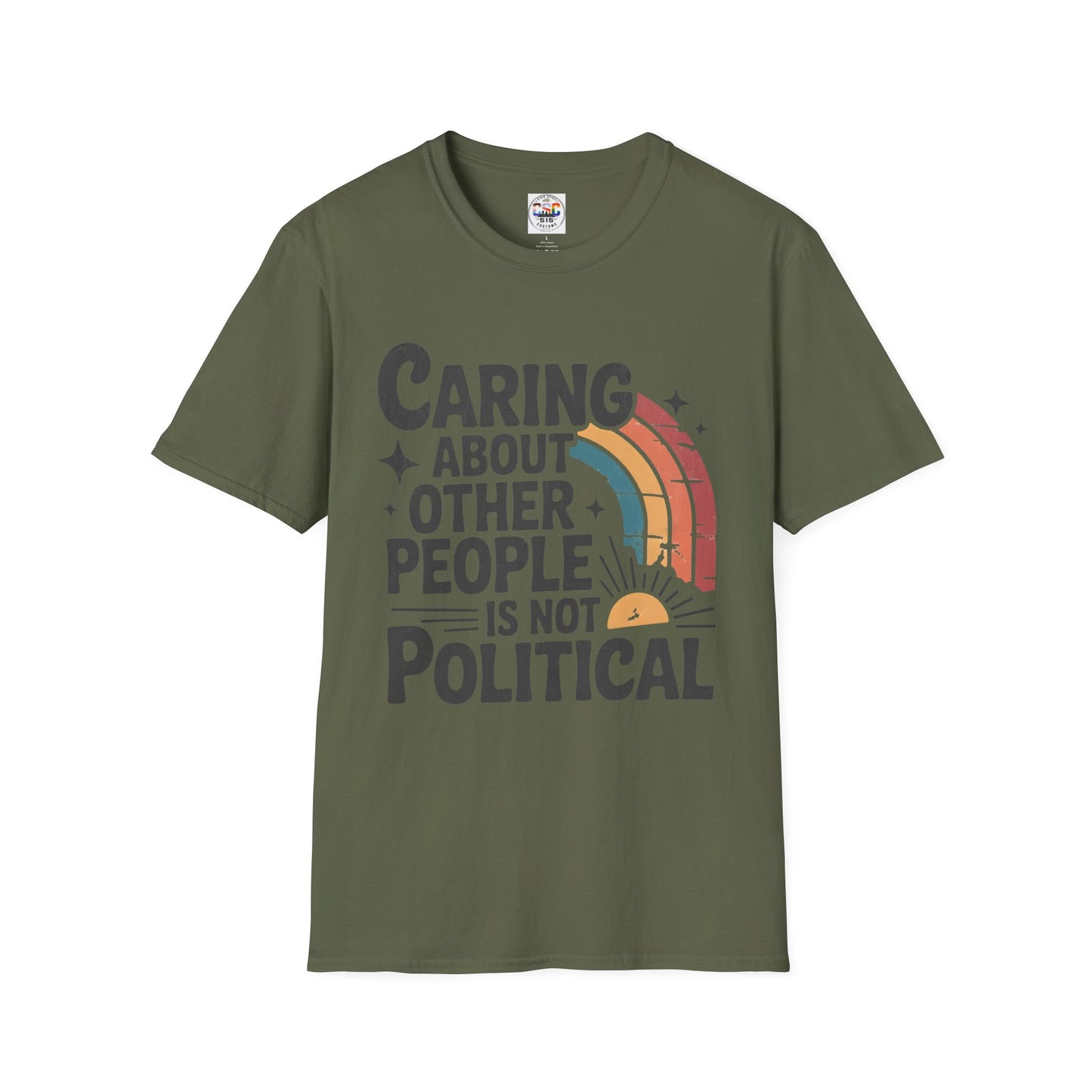 Caring About Other People Is Not Political T-Shirt