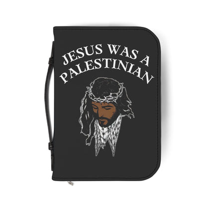 Bible Cover — "Jesus Was a Palestinian" Zippered Scripture Case