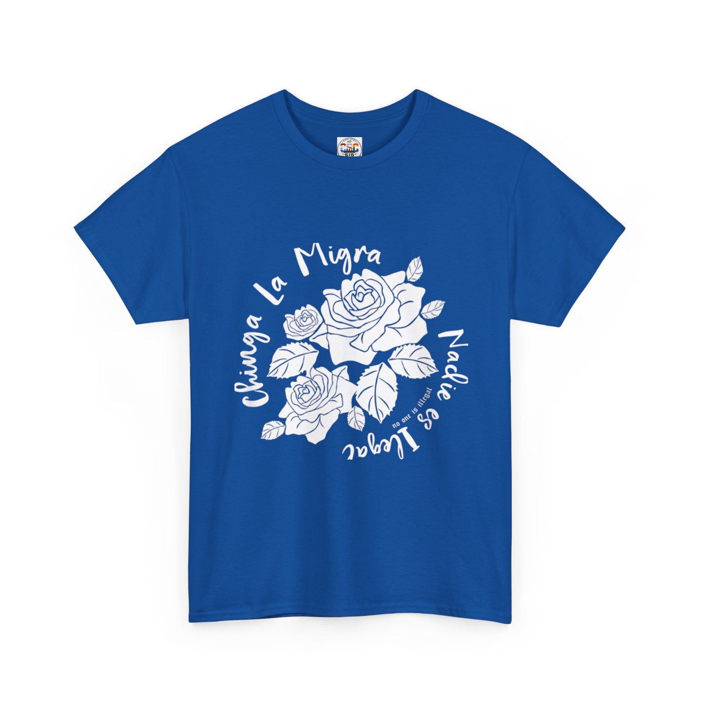 Nadie Es Illegal Rose Graphic Tee