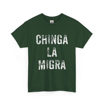T-Shirt — "Chinga La Migra" Bold Distressed Statement Tee