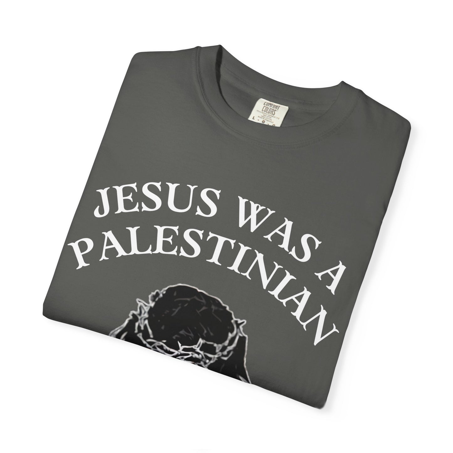 T-Shirt — "Jesus Was a Palestinian" Graphic Tee