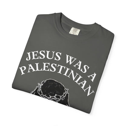 T-Shirt — "Jesus Was a Palestinian" Graphic Tee