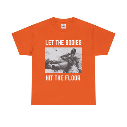 Let The Bodies Hit The Floor T-Shirt — Gothic Metal Band Lyric Tee