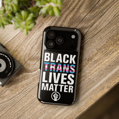 Impact-Resistant Phone Case — “Black Trans Lives Matter” Bold Activist Design